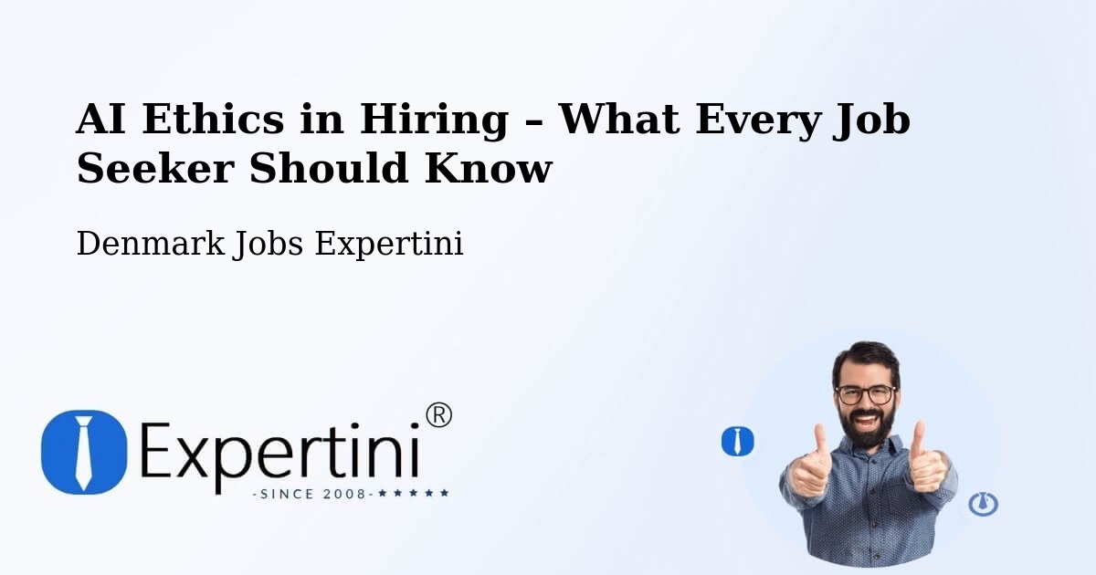 AI Ethics in Recruitment & Hiring – Charlottenlund - Charlottenlund, Denmark Jobs Expertini
