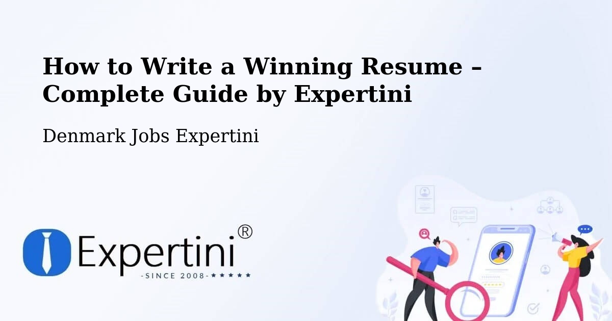 Resume Writing Guide for Job Seekers – Charlottenlund - Charlottenlund, Denmark Jobs Expertini